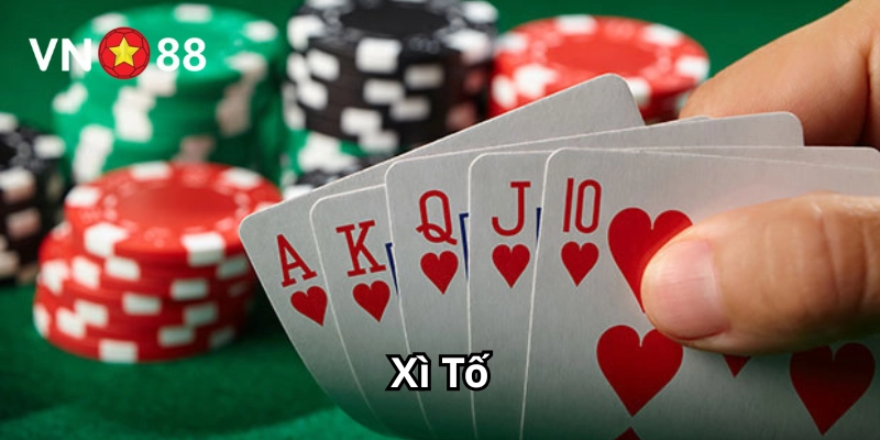 Xì Tố là gì?